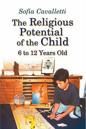 The Religious Potential of  the Child 6-12 Years Old